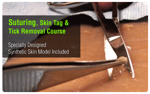 Suture, Skin Tag & Tick Removal Course